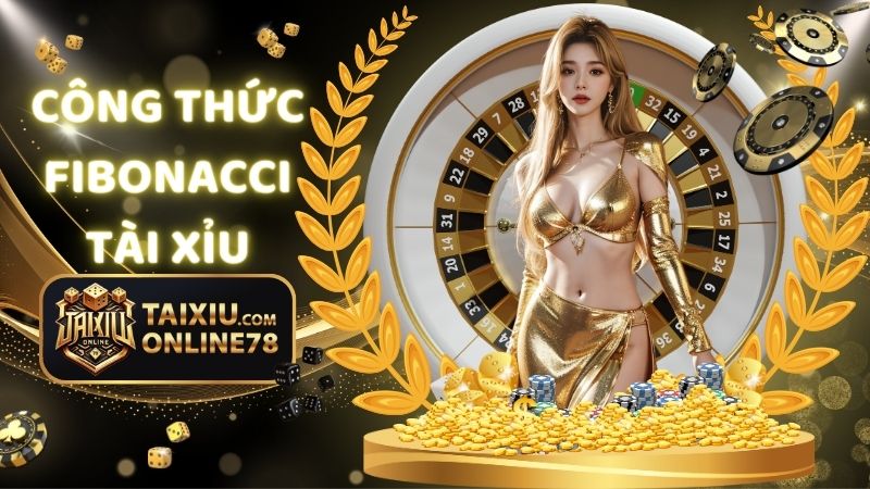 công thức fibonacci tài xỉu